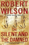 The Silent and the Damned - Robert Wilson