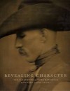 Revealing Character (Deluxe Edition): Texas Tinytypes - Robb Kendrick