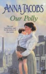 Our Polly (Kershaw Sister Series) - Anna Jacobs