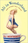 Ali in Wonderland: And Other Tall Tales (Audio) - Ali Wentworth