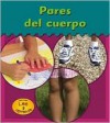 Pares del Cuerpo = Body Pairs - Lola M. Schaefer