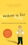Heaven is For Real: A Little Boy's Astounding Story of His Trip to Heaven and Back (Christian Large Print Originals) - Todd Burpo