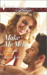 Make Me Melt - Karen Foley