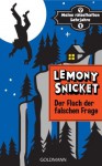 Der Fluch der falschen Frage: Meine rätselhaften Lehrjahre 1 - Roman (German Edition) - Sabine Roth, Seth, Lemony Snicket