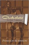 Chokolate - Pharaoh Robinson