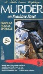 Murder on Peachtree Street (Sheila Travis Mystery #3) - Patricia Sprinkle