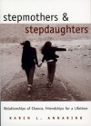 Stepmothers and Stepdaughters - Karen Annarino, Jean M. Blomquist, Jean Blomquist