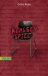 Klassenspiel - Celia Rees