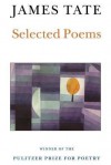 Selected Poems - James Tate