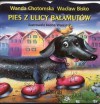 Pies z ulicy Bałamutów - Wanda Chotomska, Wacław Bisko