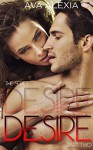 Desire Part Two (The Desire Series Book 2) - Ava Alexia