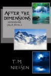 After the Dimensions (Dimensions Saga #4) - T.M. Nielsen