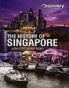 Discovery Channel's History Of Singapore: Lion City, Asian Tiger - Discovery Channel, Discovery Asia