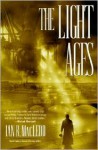 The Light Ages - Ian R. MacLeod