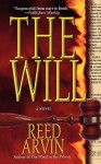 The Will: A Novel - Reed Arvin