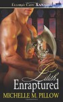 Lilith Enraptured - Michelle M. Pillow