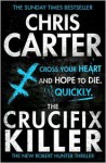 The Crucifix Killer - Chris Carter