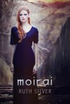 Moirai - Ruth Silver