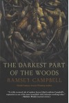 The Darkest Part of the Woods - Ramsey Campbell