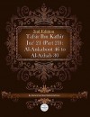 Tafsir Ibn Kathir Juz' 21 (Part 21): Al-Ankaboot 46 to Al-Azhab 30 2nd Edition - Muhammad Saed Abdul-Rahman