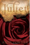 Juliet - Anne Fortier