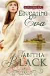 Educating Eva: Silverlake Priory, Book One - Tabitha Black, Blushing Books