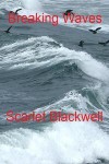 Breaking Waves - Scarlet Blackwell