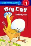 Big Egg (Turtleback School & Library Binding Edition) (Step Into Reading: (Early Pb)) - Molly Coxe