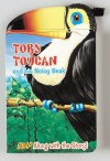 Toby Toucan and His Noisy Beak [With Attached Plastic Animal Head or Claw] - Paul Flemming