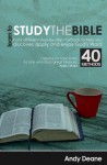 Learn to Study the Bible (40 Bible Study Methods) - Andy Deane