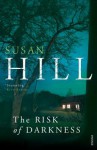 The Risk of Darkness: Simon Serrailler Book 3 - Susan Hill