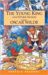 The Young King and Other Stories - Oscar Wilde, Andy Hopkins, Jocelyn Potter