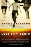 Lost City Radio - Daniel Alarcón