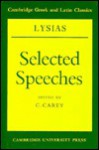 Lysias: Selected Speeches - Lysias