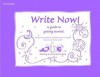 Write Now!: A Guide to Getting Started - Mary F. Burke