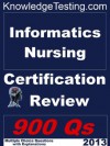 Informatics Nursing Certification Review (Certification in Informatics Nursing) - Patricia Long, Joe Cook, Christina Wood, Carol Wright