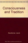 Consciousness and Tradition - Jacob Needleman