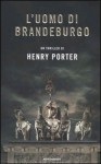 L'uomo di Brandeburgo - Henry Porter, Fabrizio Pezzoli