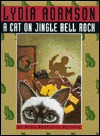 A Cat on Jingle Bell Rock (Alice Nestleton Mystery, Book 15) - Lydia Adamson