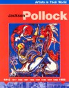 Jackson Pollock (Artists In Their World) - Clare Oliver