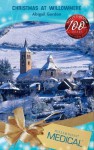 Christmas at Willowmere (Mills & Boon Medical) (The Willowmere Village Stories - Book 1) - Abigail Gordon