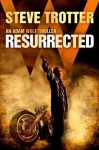 Resurrected - Steve Trotter