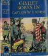 Gimlet Bores In - W.E. Johns