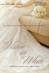 Vision in White - Pernikahan Impian - Nora Roberts