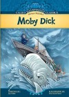 Moby Dick - Herman Melville, Eric Scott Fisher, Jan Fields