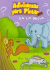 Adivinanzas Para Pintar - En La Selva - Oscar Armayor