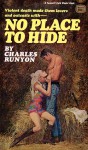 No Place To Hide - Charles W. Runyon