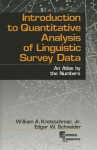 Introduction to Quantitative Analysis of Linguistic Survey Data: An Atlas by the Numbers - William A. Kretzschmar Jr., Edgar W. Schneider