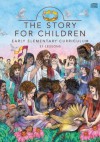 The Story for Children: Early Elementary Curriculum: 31 Lessons - Zondervan Publishing