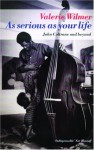 As serious as your life: John Coltrane and beyond - Valerie Wilmer